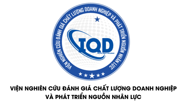Giới thiệu về Viện Nghiên Cứu Đánh Giá Chất Lượng Doanh Nghiệp Và Phát Triển Nguồn Nhân Lực